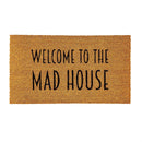 Welcome to the Mad House Coir Mat