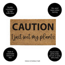 Caution I just wet my plants Coir Mat