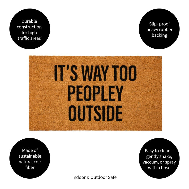 It's way too peopley Coir Mat