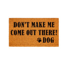 Don't make me Coir Mat