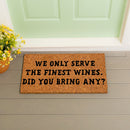 We Only Serve Coir Mat