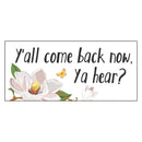 Y'all come back now, Ya hear? Flocked Coir Sassafras Switch Mat