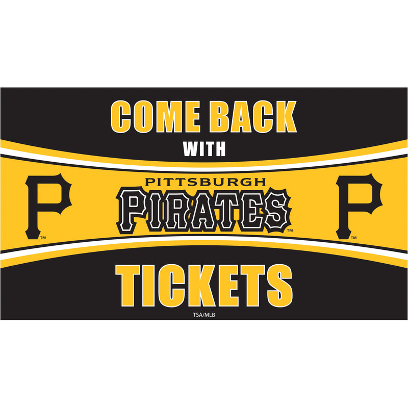 Pittsburgh Pirates Come Back with Tickets PVC Trapper Mat, 28" x 16"