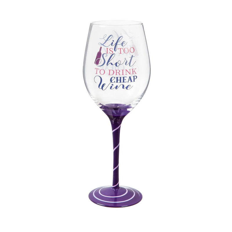 Wine Glass w/Box 17 oz., Life is Too Short to Drink Cheap Wine
