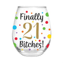 Finally 21 Bitches Stemless Glass, 17oz, Gift Box
