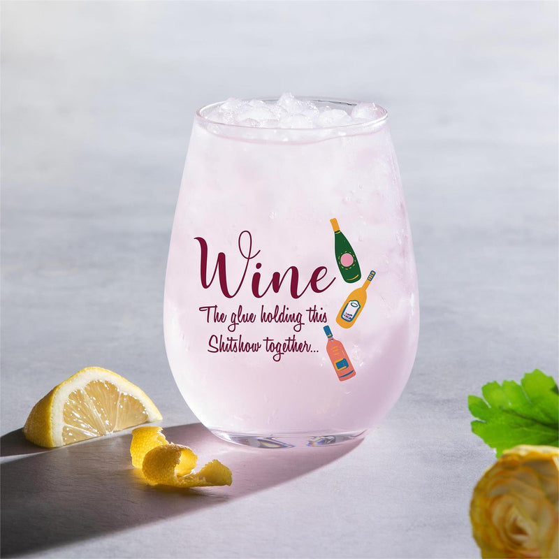 Wine The Glue Holding This Shit Show Together Stemless Glass, 17oz, Gift Box