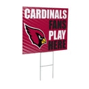 Arizona Cardinals Yard Sign "Fans Play Here"
