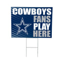 Dallas Cowboys Yard Sign "Fans Play Here"