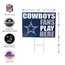 Dallas Cowboys Yard Sign "Fans Play Here"