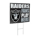 Las Vegas Raiders Yard Sign "Fans Play Here"
