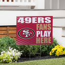 San Francisco 49ers Yard Sign "Fans Play Here"