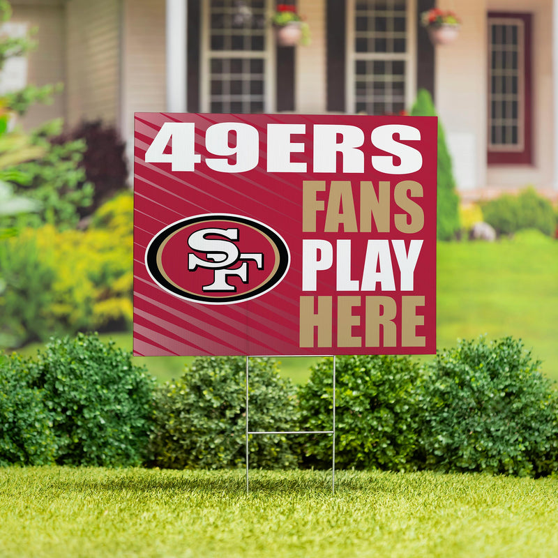 San Francisco 49ers Yard Sign "Fans Play Here"
