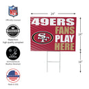 San Francisco 49ers Yard Sign "Fans Play Here"