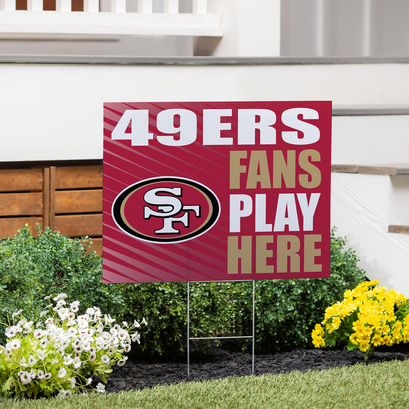 San Francisco 49ers Yard Sign "Fans Play Here"
