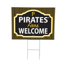 Pittsburgh Pirates Yard Sign, "Fans Welcome"