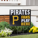 Pittsburgh Pirates Yard Sign "Fans Play Here"