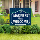 Seattle Mariners Yard Sign, "Fans Welcome"