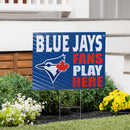 Toronto Blue Jays Yard Sign "Fans Play Here"