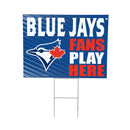 Toronto Blue Jays Yard Sign "Fans Play Here"