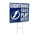 Tampa Bay Lightning Yard Sign "Fans Play Here"