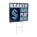 Seattle Kraken Yard Sign "Fans Play Here"