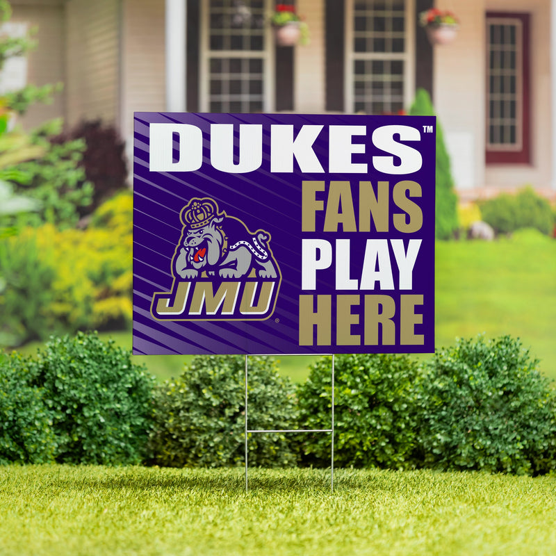 James Madison University Yard Sign "Fans Play Here"