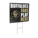 University of Colorado Coroplast Yard Sign "Fans Play Here"