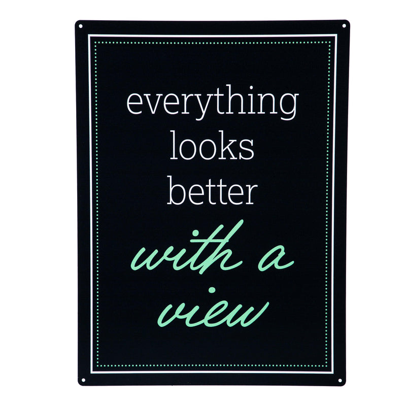 Made in the USA Metal Sign, "Everything looks better with a view", 11.5"L x 15.5"H