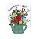 Floral Watering Can "Sometimes I Wet My Plants" Resin and Acrylic Table D√©cor, 6.5"H
