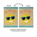 HOT HOT HOT Sunshine Burlap Garden Flag