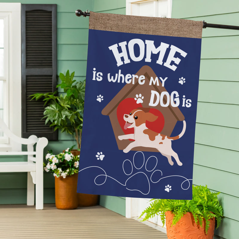 Home Is Where My Dog Is Burlap House Flag
