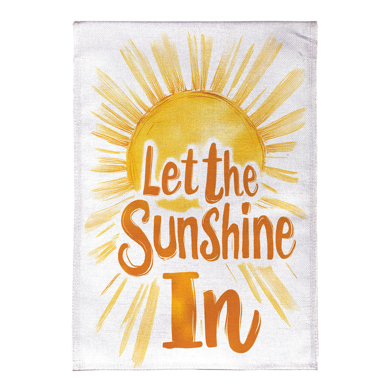 Let The Sunshine In Burlap Garden Flag