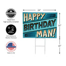 This Calls For Cake Yard Sign with H-Stake, "Happy Birthday Man!", 24"x18"