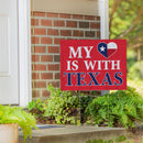 Hearts in Action for Texas Yard Sign "My Heart is With Texas"