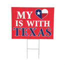 Hearts in Action for Texas Yard Sign "My Heart is With Texas"