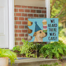 This Calls For Cake Yard Sign with H-Stake, Dog, "We Heard There Was Cake!", 24"x18"
