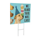 This Calls For Cake Yard Sign with H-Stake, Dog, "We Heard There Was Cake!", 24"x18"