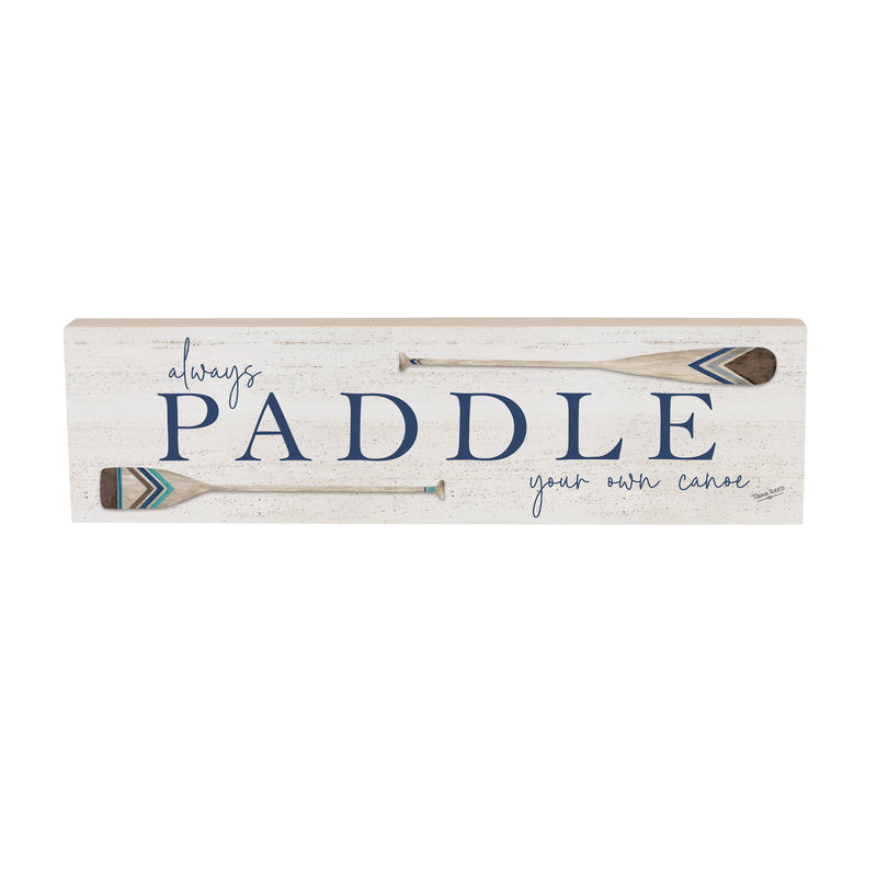 Lake Living Mantle Sign Always Paddle 18x5"