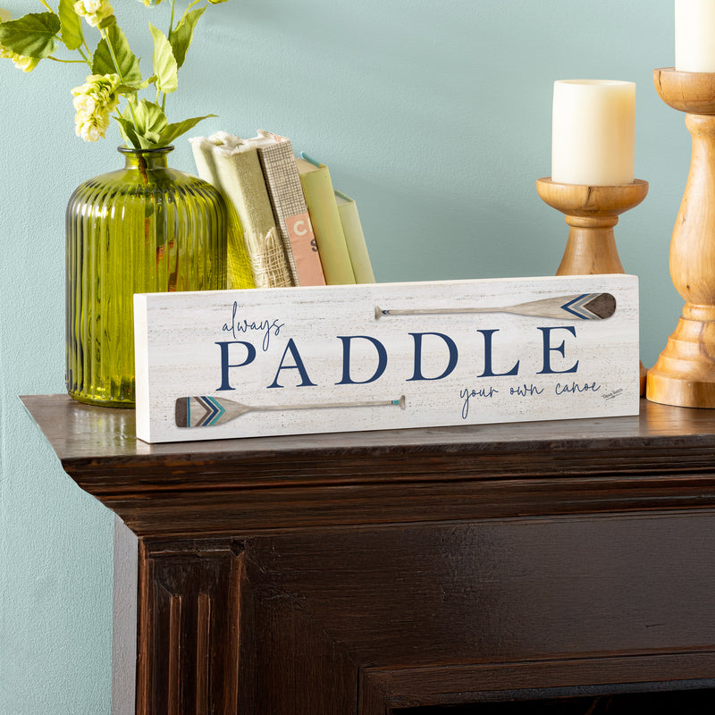 Lake Living Mantle Sign Always Paddle 18x5"