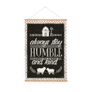 Heart of the Home, Indoor Wall Décor Canvas Tapestry, Always Stay Humble and Kind 36"x24" Canvas Tap
