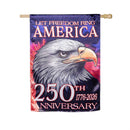 250th Anniversary Let Freedom Ring Lustre House Flag