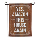 This House Again Humor Moire Flag Garden