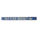 18" Wood Tabletop Sign, Let's Do Sunset