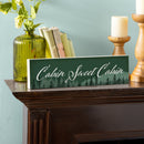 High Country Painting Wood Mantle Sign, "Cabin Sweet Cabin", 18"x5"