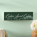 High Country Painting Wood Mantle Sign, "Cabin Sweet Cabin", 18"x5"