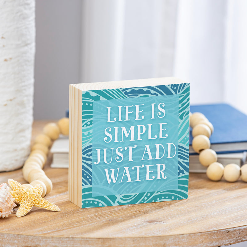 Blue Coastal Make Waves Wood Sign Plock,"Life Is Simple Just Add Water", 6"x6"