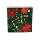 Holly Homestead Sign Wood Block, "The Season To Sparkle", 6"x6"