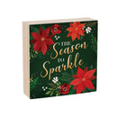 Holly Homestead Sign Wood Block, "The Season To Sparkle", 6"x6"