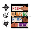Hate Has No Home Suede Flag House