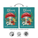 Bloom Where You Are Planted Mushroom Suede Flag House